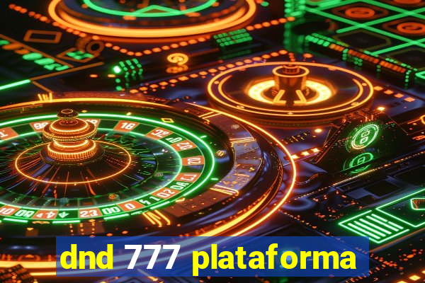 dnd 777 plataforma